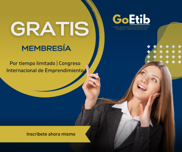 Membresía GoEtib Organización Global Emprendimiento, Tecnología, Innovación y Negocios